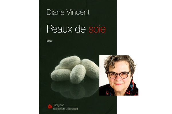 «Peaux de soie», le 4e polar de Diane Vincent