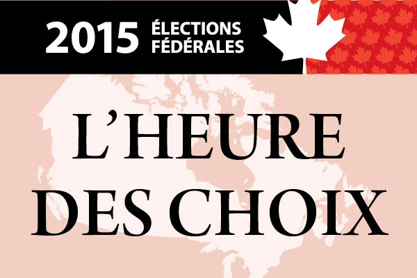 Élections 2015: l’heure des choix