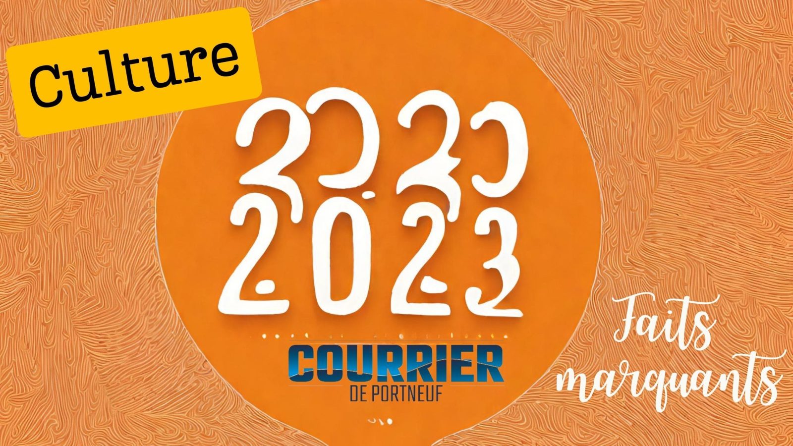 Ce qui a marqué l’actualité culturelle du <i>Courrier de Portneuf</i> en 2023