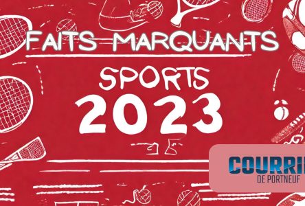 Ce qui a marqué l’actualité sportive du <i>Courrier de Portneuf</i> en 2023